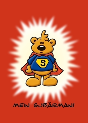 Mein SUBÄRMANN - schnuffelbaeren