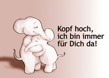 Kopf hoch, ich bin für Dich da! - Muttertag
