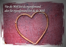 Für die Welt bist du irgendjemand - Liebe / Herzen