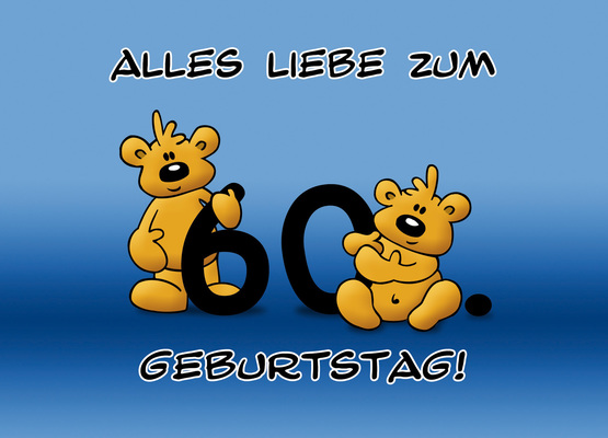 Alles Liebe zum 60. Geburtstag - schnuffelbaeren