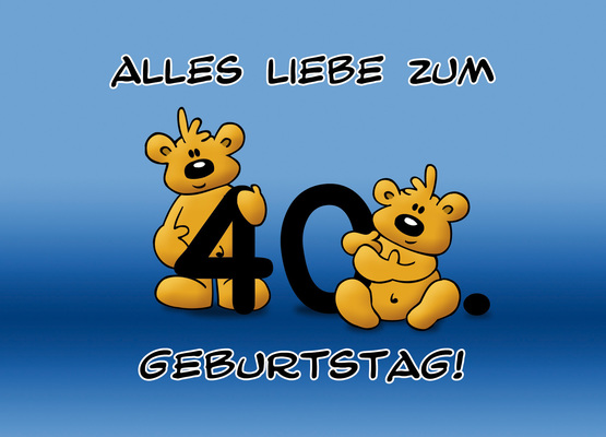 Alles Gute zum 40. Geburtstag - schnuffelbaeren