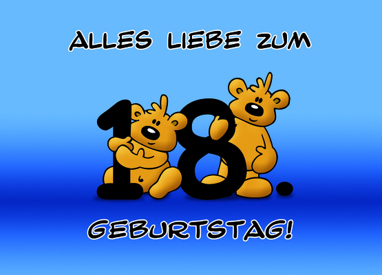 Alles Liebe zum 18. Geburtstag - schnuffelbaeren