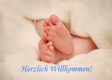 Herzlich Willkommen! - Baby / Geburt