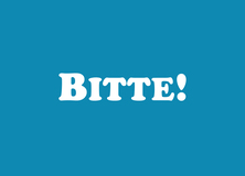 BITTE! - Aufmunterung