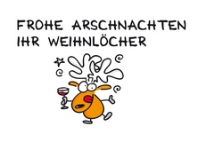 Frohe Arschnachten ihr Weihnlöcher - Weihnachten