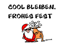 Cool bleiben. Frohes Fest - Weihnachten Lustig