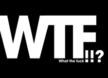 WTF (what the fuck!!?) - Friendship