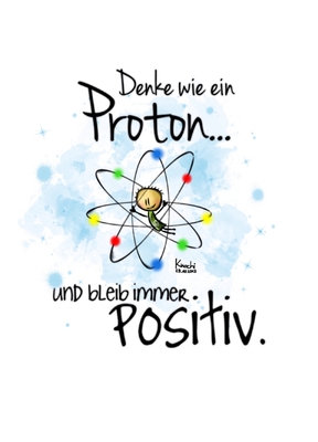 Denke wie ein Proton... - knocheandre