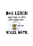 Das Leben wäre halb so nett... - KnochiART